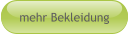 mehr Bekleidung